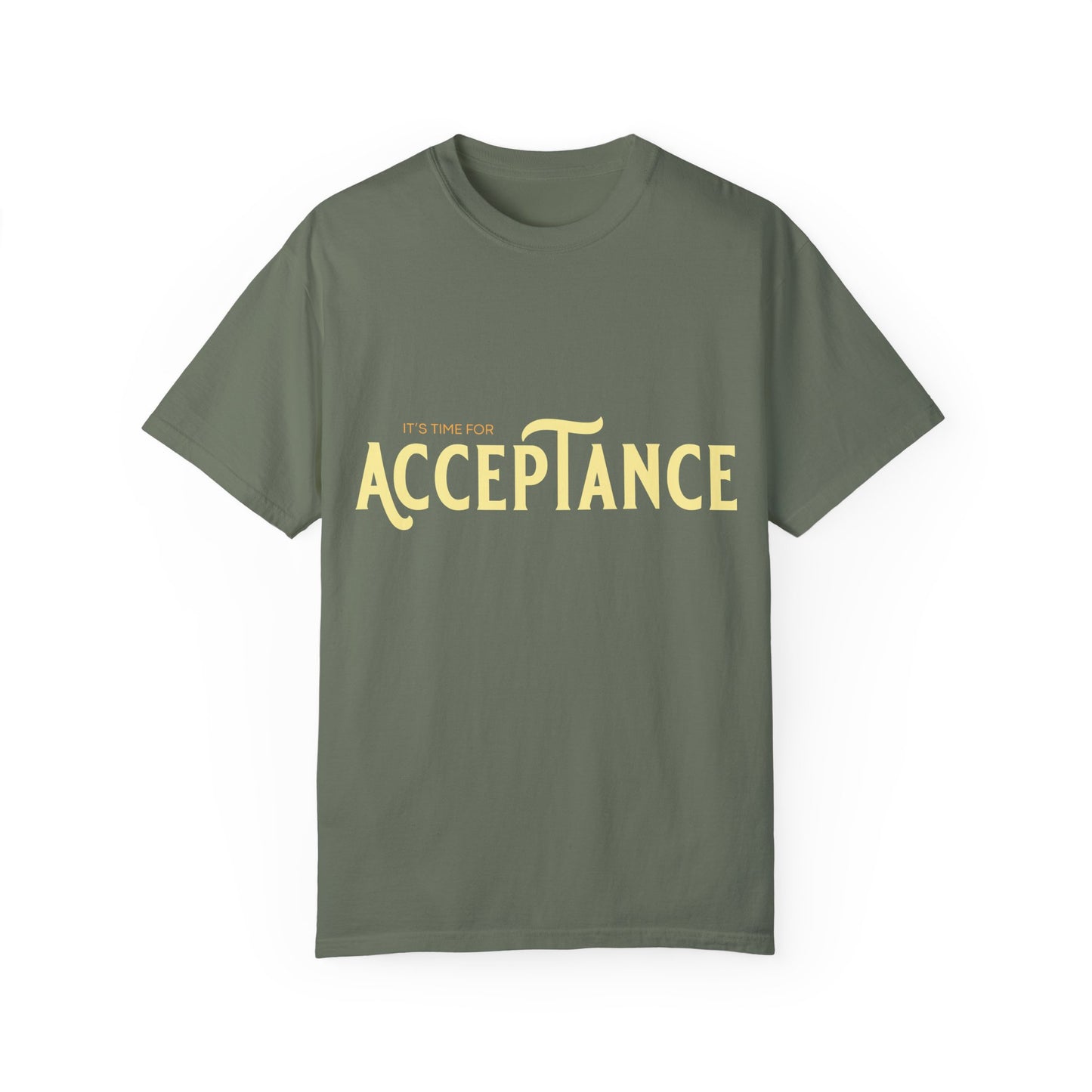 "IT's TIME FOR ACCEPTANCE" Spreading Positivity