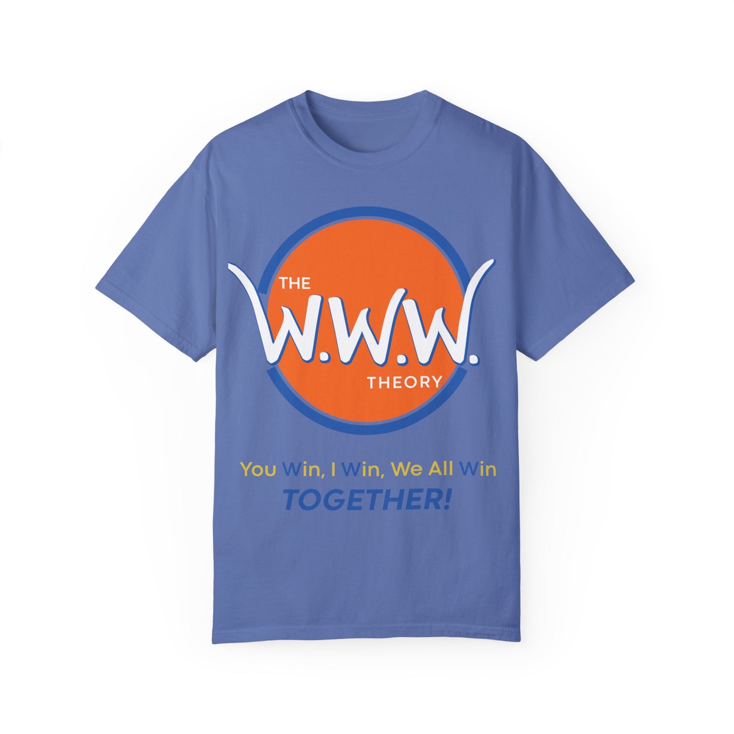 The W.W.W. Theory | You Win, I Win, We All Win TOGETHER! | History Makers Collection T-shirts | Beefy-T®  Short-Sleeve T-Shirt