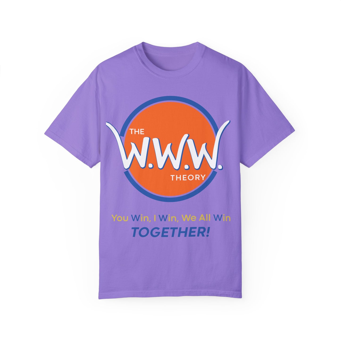 The W.W.W. Theory | You Win, I Win, We All Win TOGETHER! | History Makers Collection T-shirts | Beefy-T®  Short-Sleeve T-Shirt