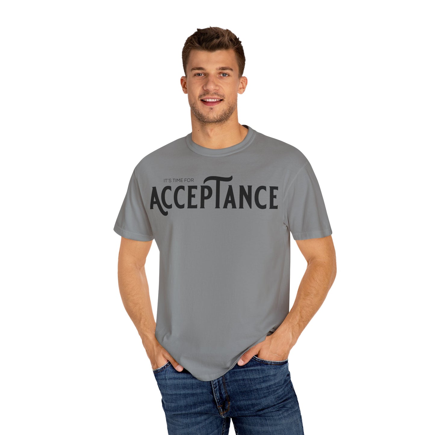 (ITS TIME FOR} ACCEPTANCE  |T-shirt | Unisex Classic Tee