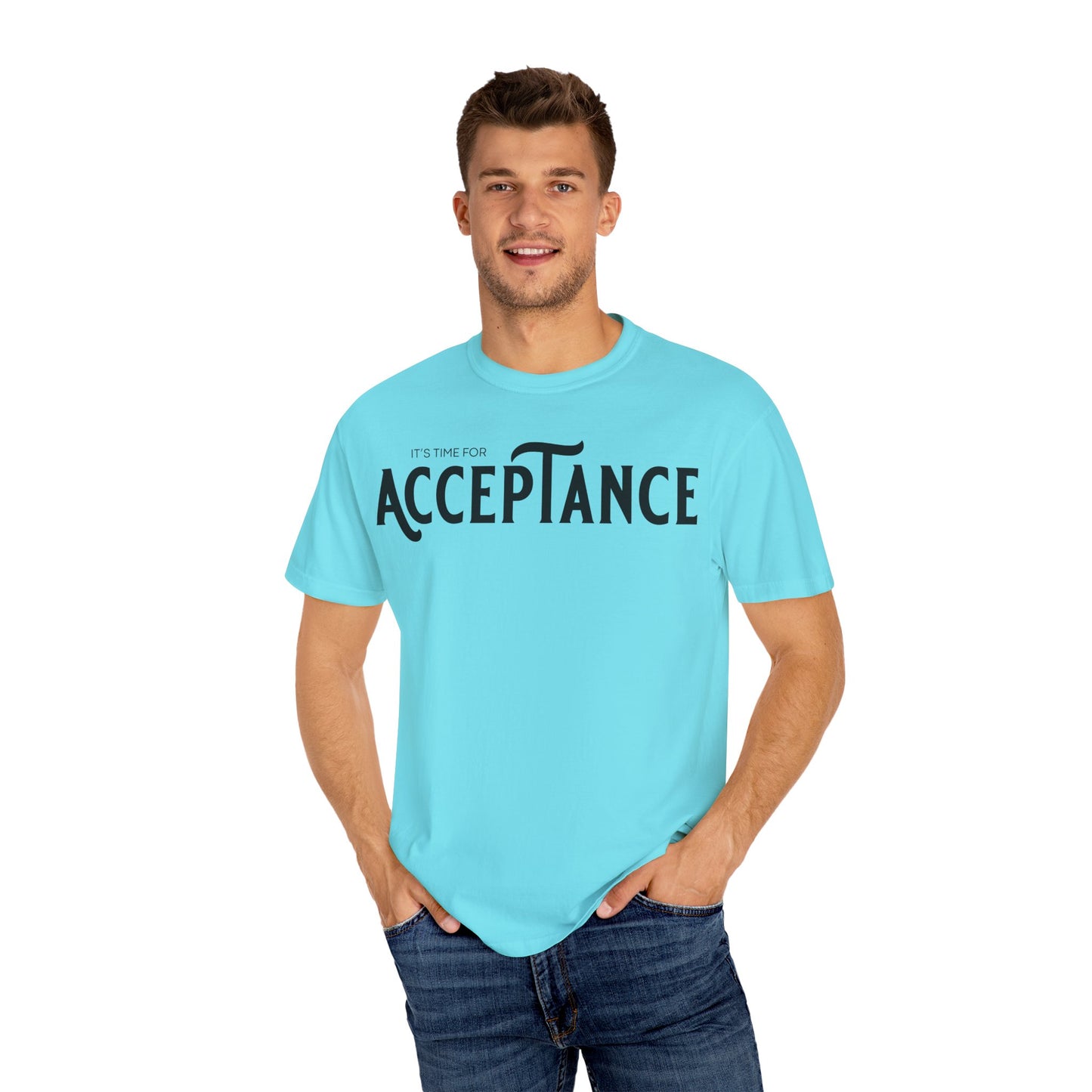 (ITS TIME FOR} ACCEPTANCE  |T-shirt | Unisex Classic Tee