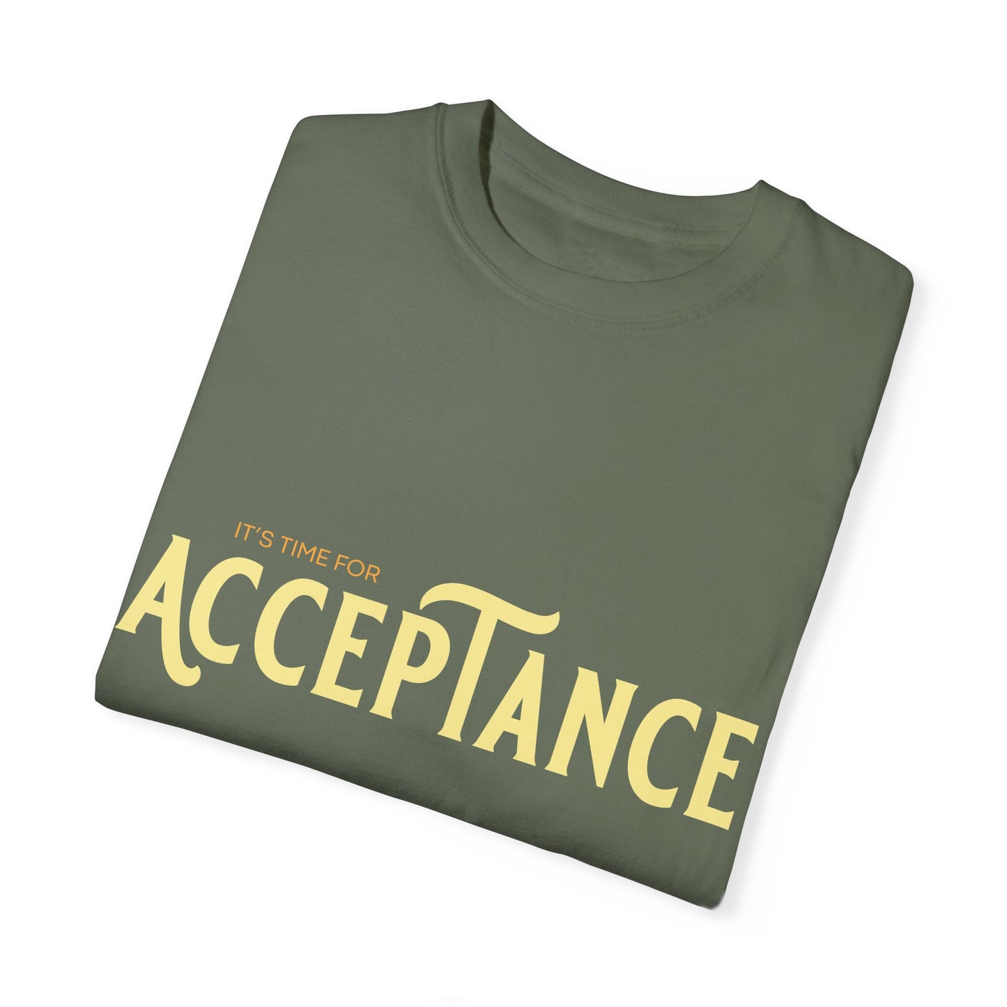 "IT's TIME FOR ACCEPTANCE" Spreading Positivity