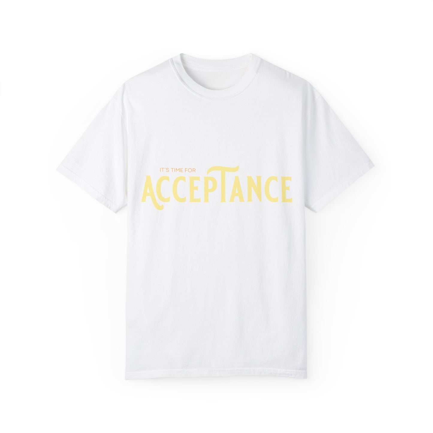 "IT's TIME FOR ACCEPTANCE" Spreading Positivity